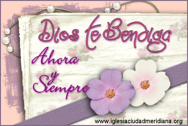 Dios te bendiga