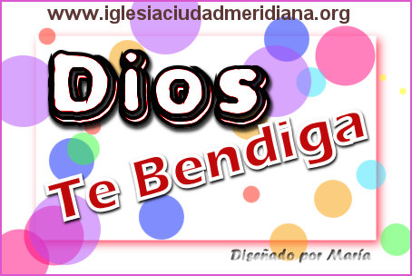 Dios te bendiga